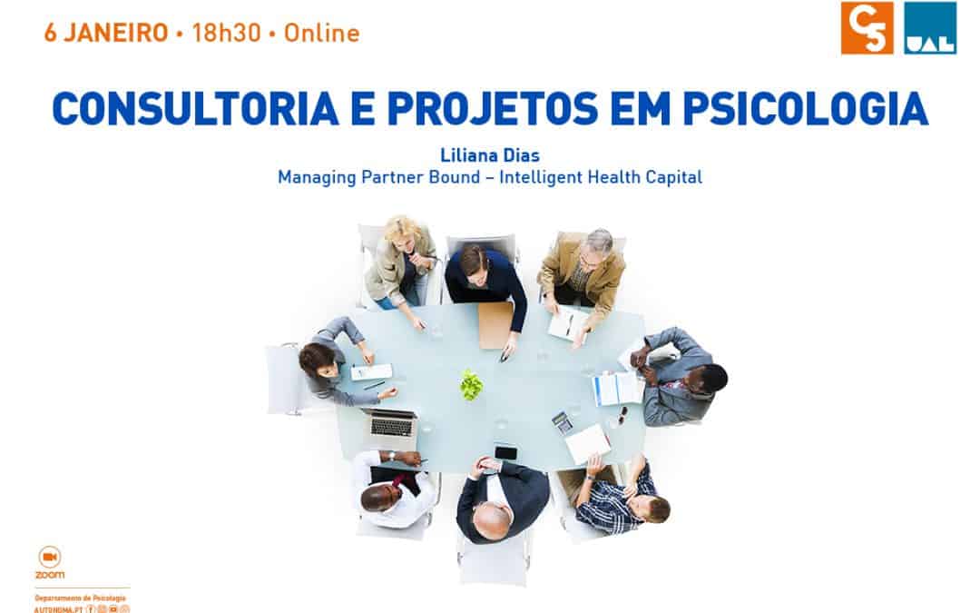 CONFERÊNCIA: CONSULTORIA E PROJETOS EM PSICOLOGIA | 06 de JANEIRO | 18H30 | ONLINE